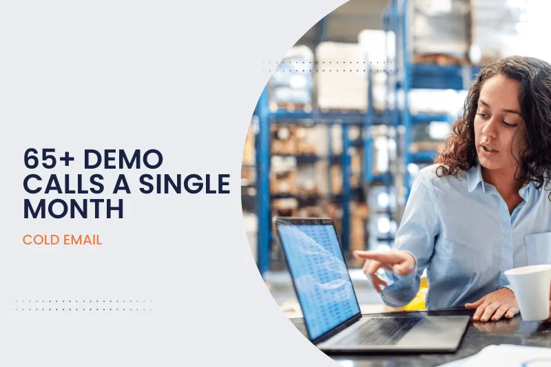 How Growleady Helped an Inventory Management Software Company Generate 65+ Demos in Their First Month through Cold Email Marketing