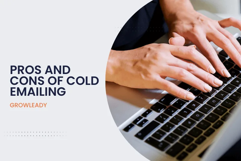 Cold Emailing: Pros, Cons, and Effectiveness Decline