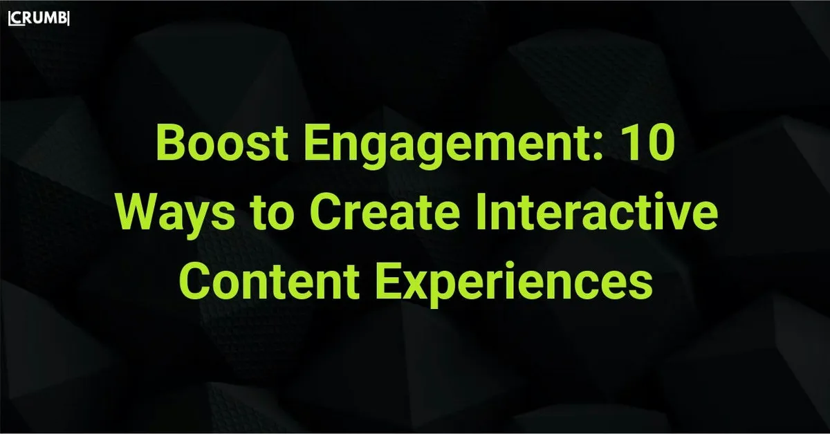 Ways to Create Interactive Content Experiences