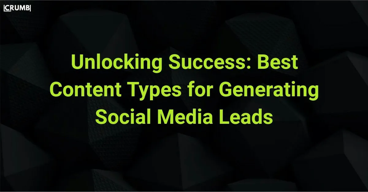 Best Content Types for Generating Social Media Leads